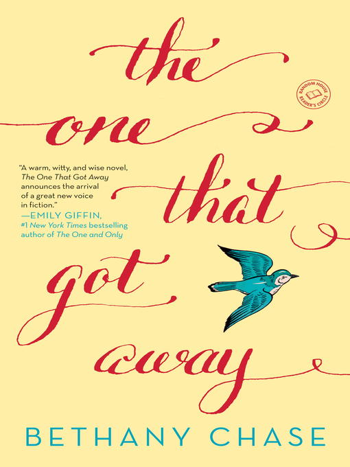 Title details for The One That Got Away by Bethany Chase - Available